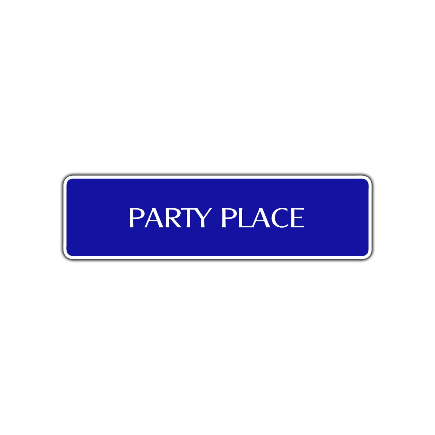 Party Place Road Aluminum Metal Novelty Street Plate Sign Wall Gift Decor