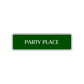 Party Place Road Aluminum Metal Novelty Street Plate Sign Wall Gift Decor