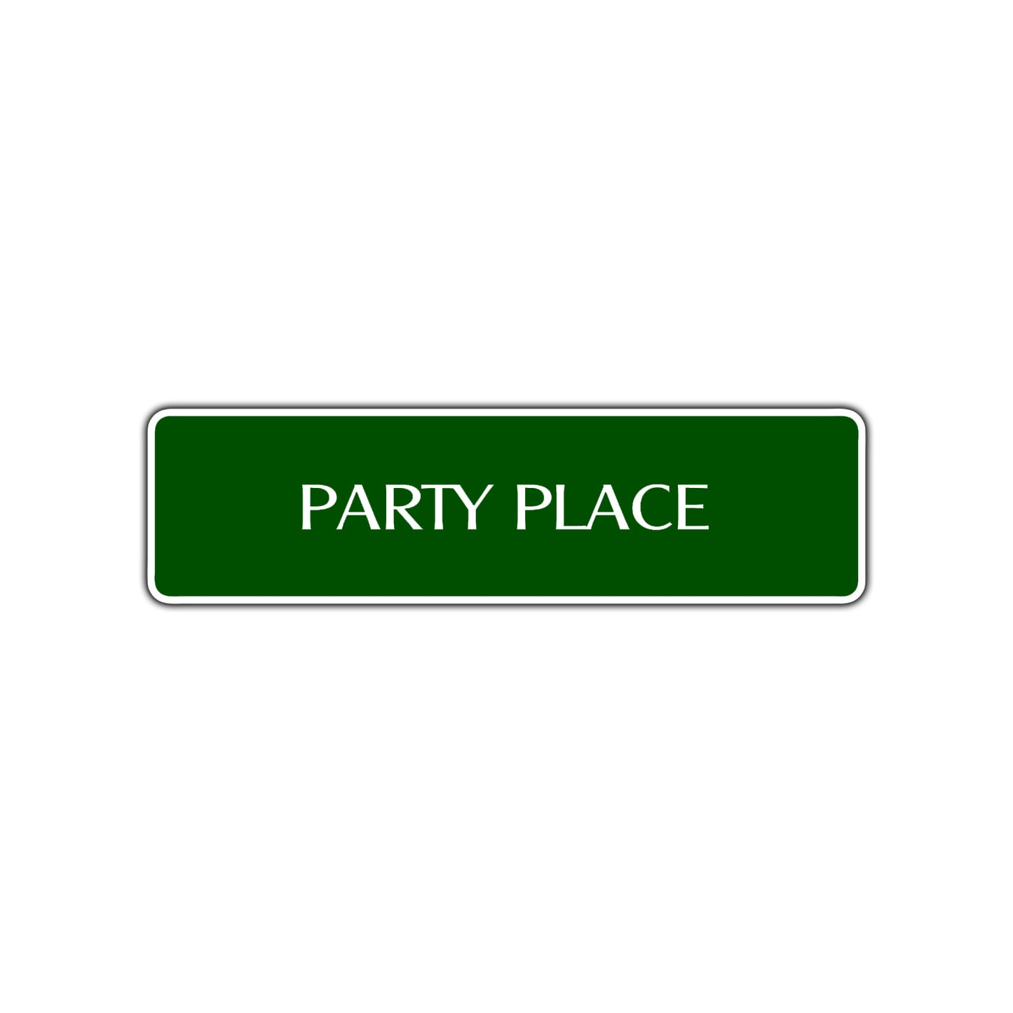 Party Place Road Aluminum Metal Novelty Street Plate Sign Wall Gift Decor