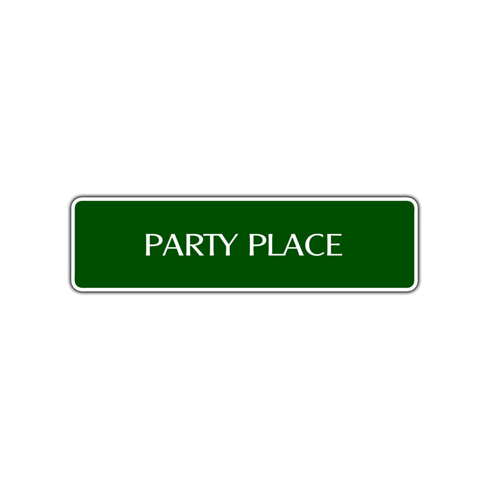 Party Place Road Aluminum Metal Novelty Street Plate Sign Wall Gift Decor
