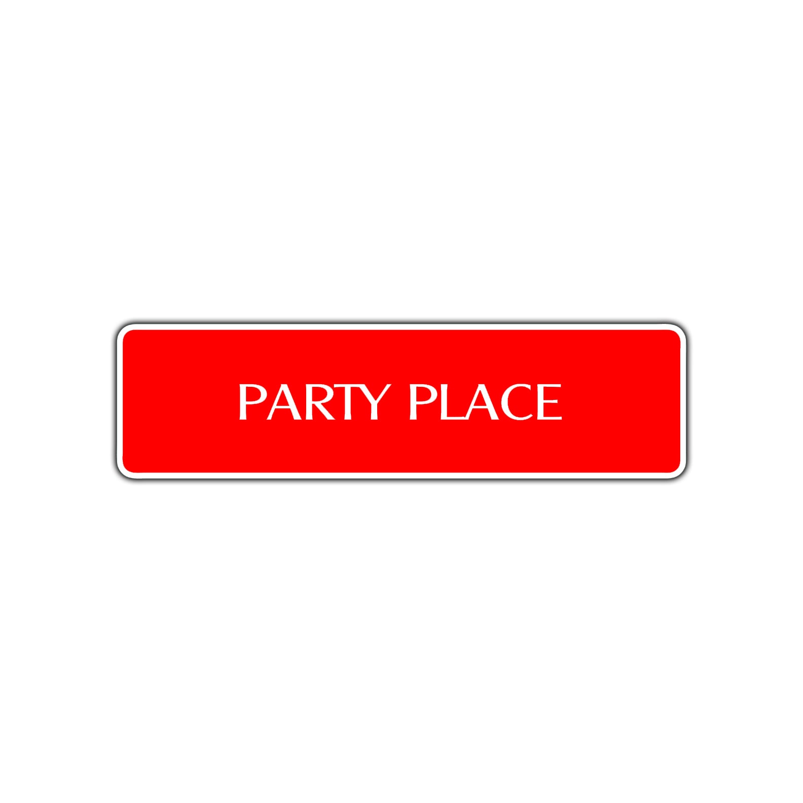 Party Place Road Aluminum Metal Novelty Street Plate Sign Wall Gift Decor