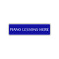 Piano Lessons Here Road Aluminum Metal Novelty Street Plate Sign Wall Gift Decor