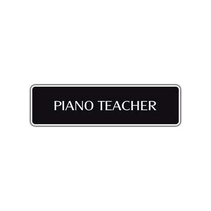 Piano Teacher Road Aluminum Metal Novelty Street Plate Sign Wall Gift Decor