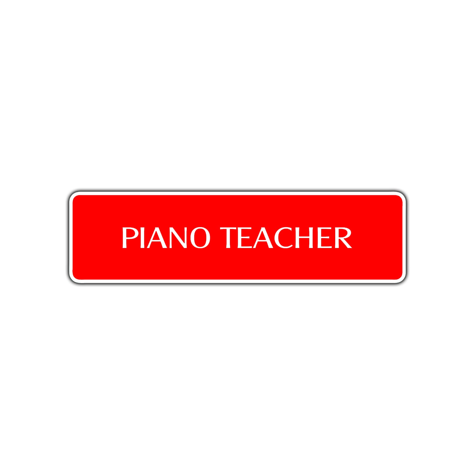 Piano Teacher Road Aluminum Metal Novelty Street Plate Sign Wall Gift Decor