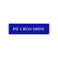 Pit Crew Drive Road Aluminum Metal Novelty Street Plate Sign Wall Gift Decor