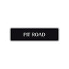 Pit Road Aluminum Metal Novelty Street Plate Sign Wall Gift Decor