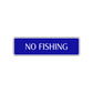 No Fishing Road Aluminum Metal Novelty Street Plate Sign Wall Gift Decor