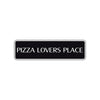 Pizza Lovers Place Road Aluminum Metal Novelty Street Plate Sign Wall Gift Decor