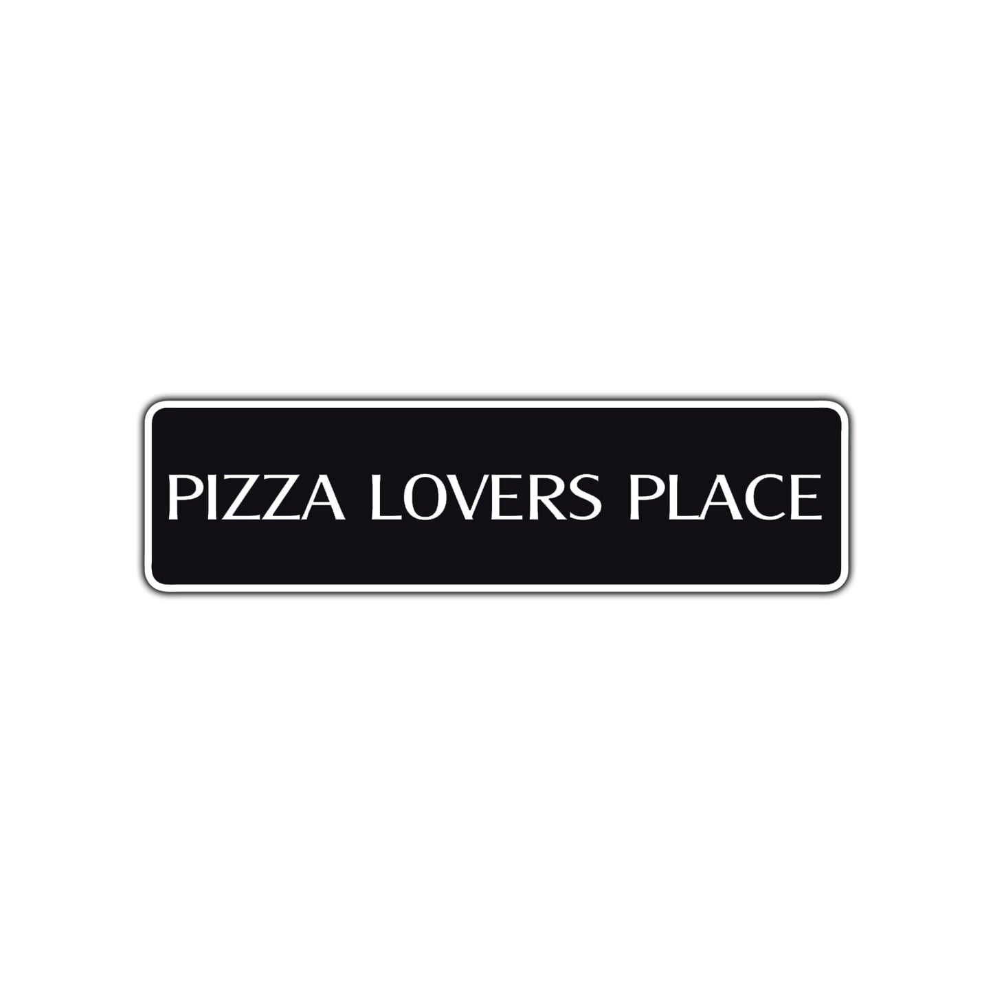 Pizza Lovers Place Road Aluminum Metal Novelty Street Plate Sign Wall Gift Decor