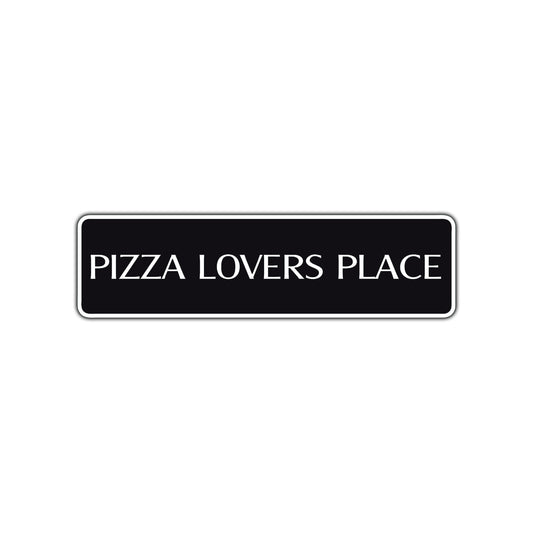 Pizza Lovers Place Road Aluminum Metal Novelty Street Plate Sign Wall Gift Decor
