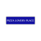 Pizza Lovers Place Road Aluminum Metal Novelty Street Plate Sign Wall Gift Decor