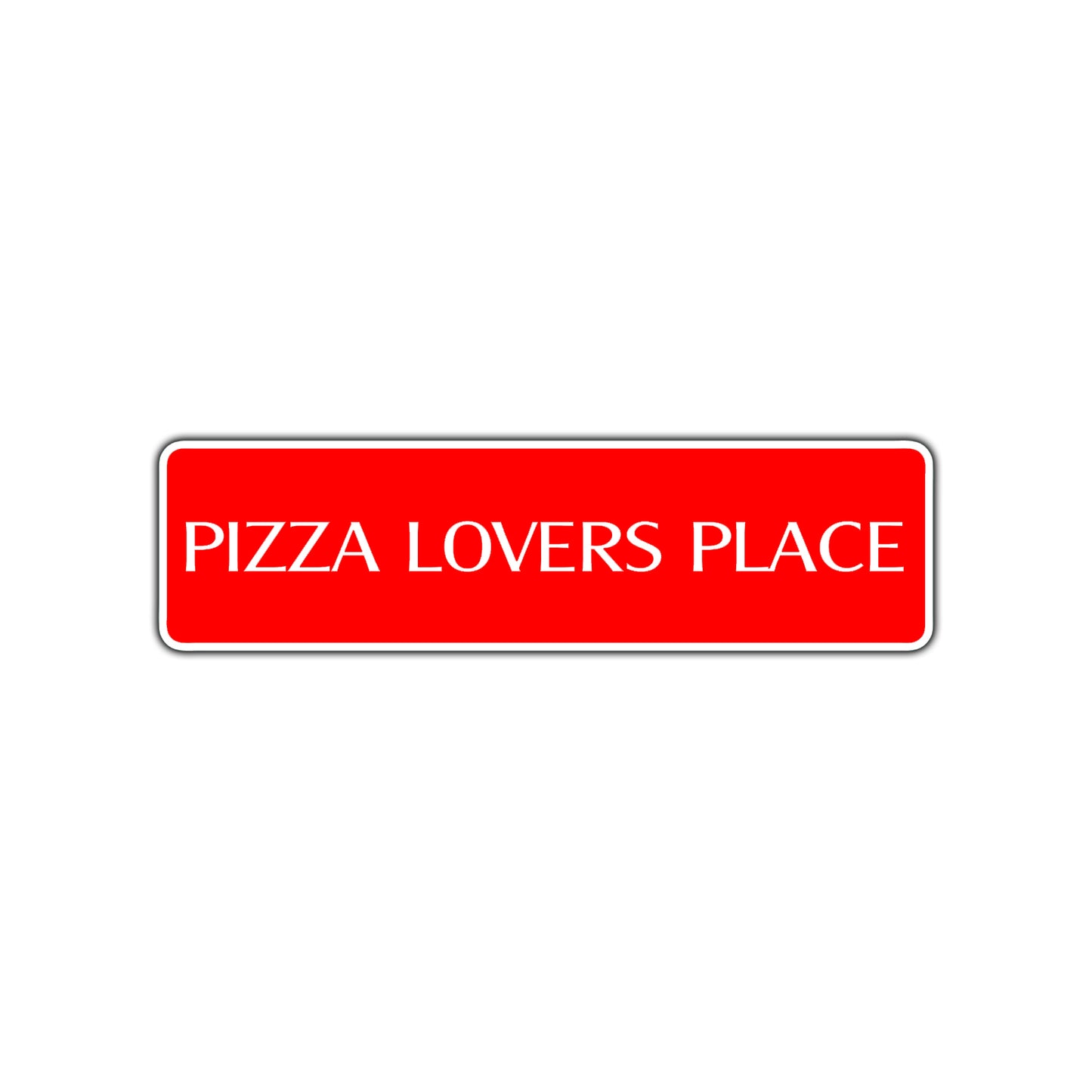 Pizza Lovers Place Road Aluminum Metal Novelty Street Plate Sign Wall Gift Decor