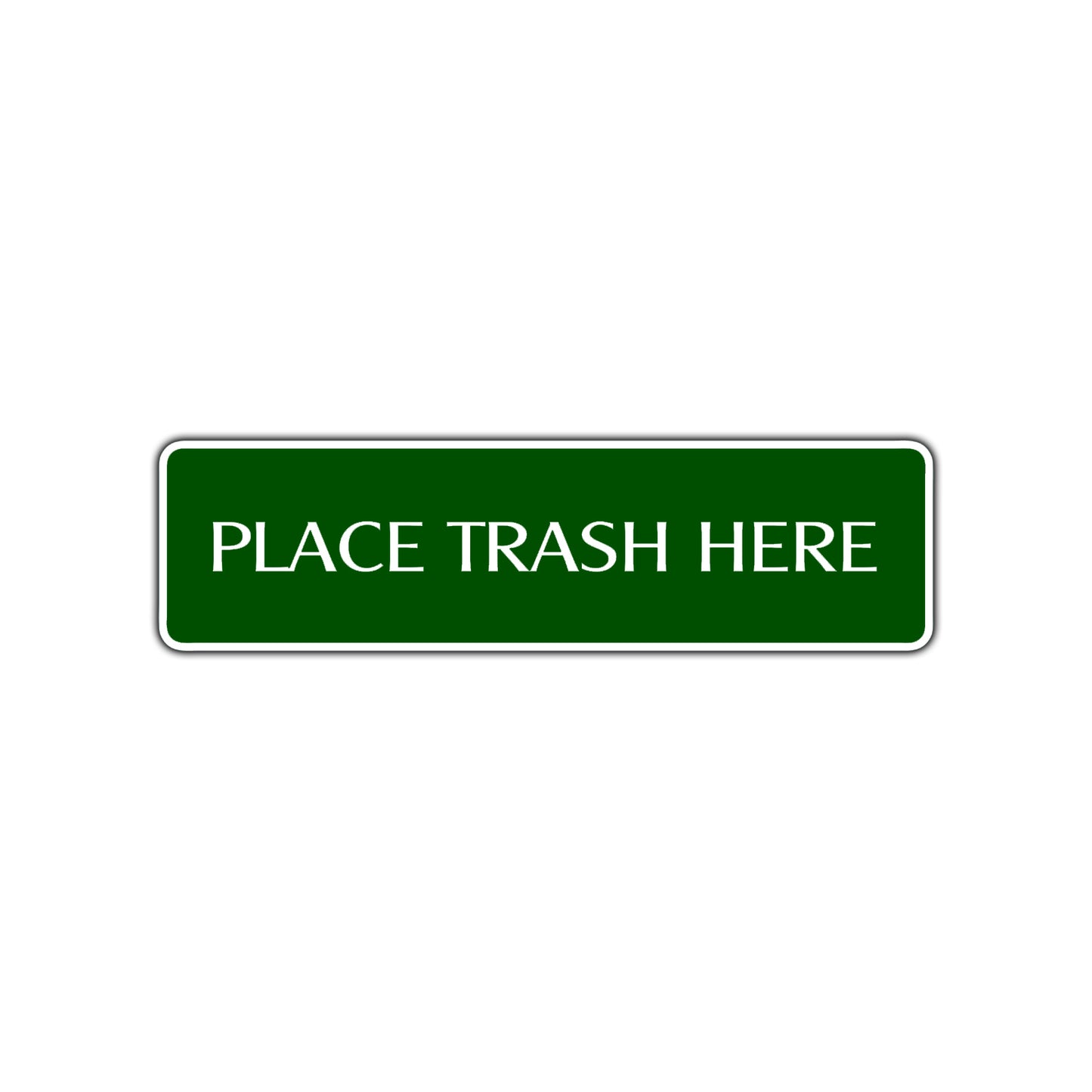 Place Trash Here Road Aluminum Metal Novelty Street Plate Sign Wall Gift Decor