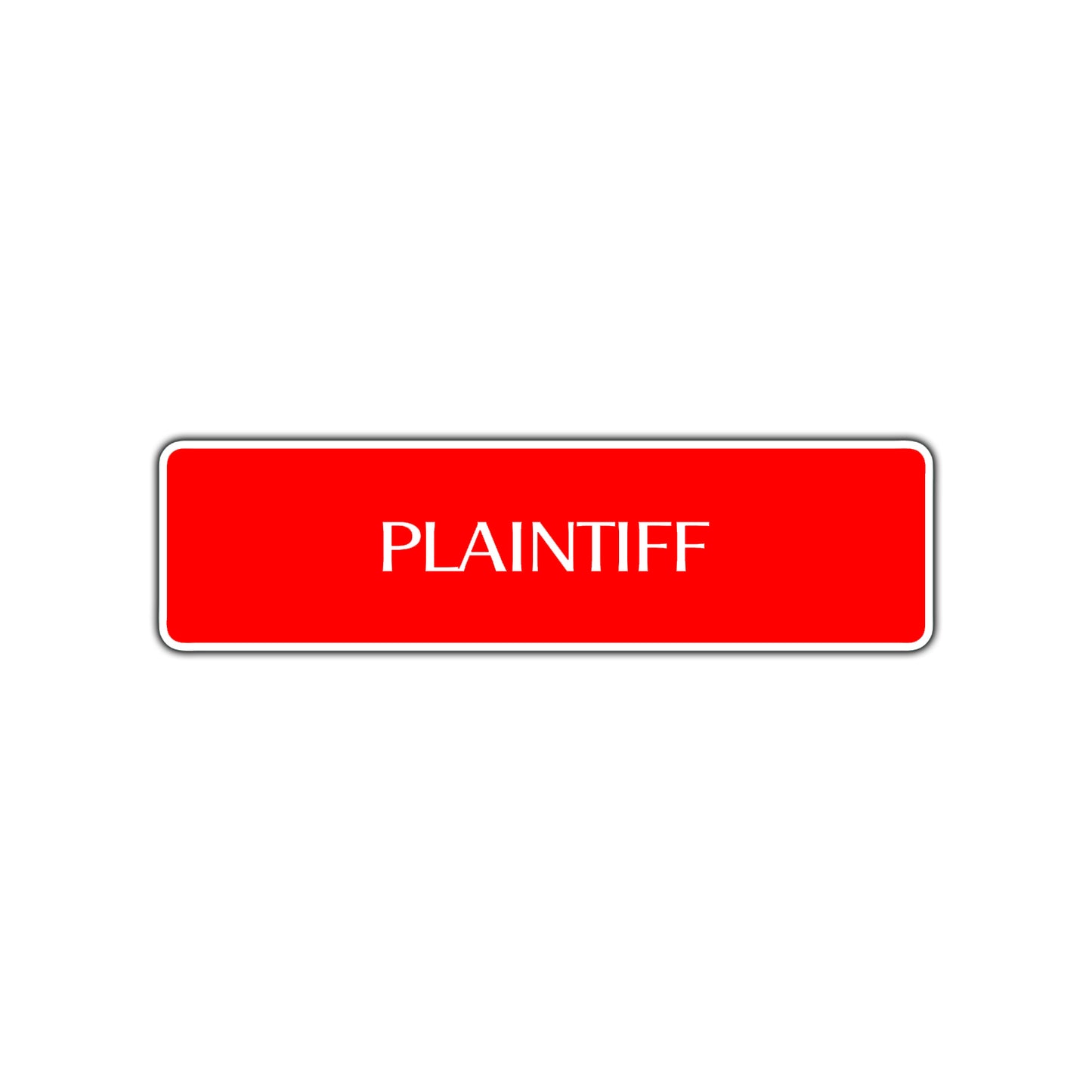 Plaintiff Lawyer Courthouse Road Aluminum Metal Novelty Street Plate Sign Wall Gift Decor