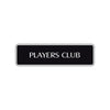 Players Club Playing Game Room Road Aluminum Metal Novelty Street Plate Sign Wall Gift Decor