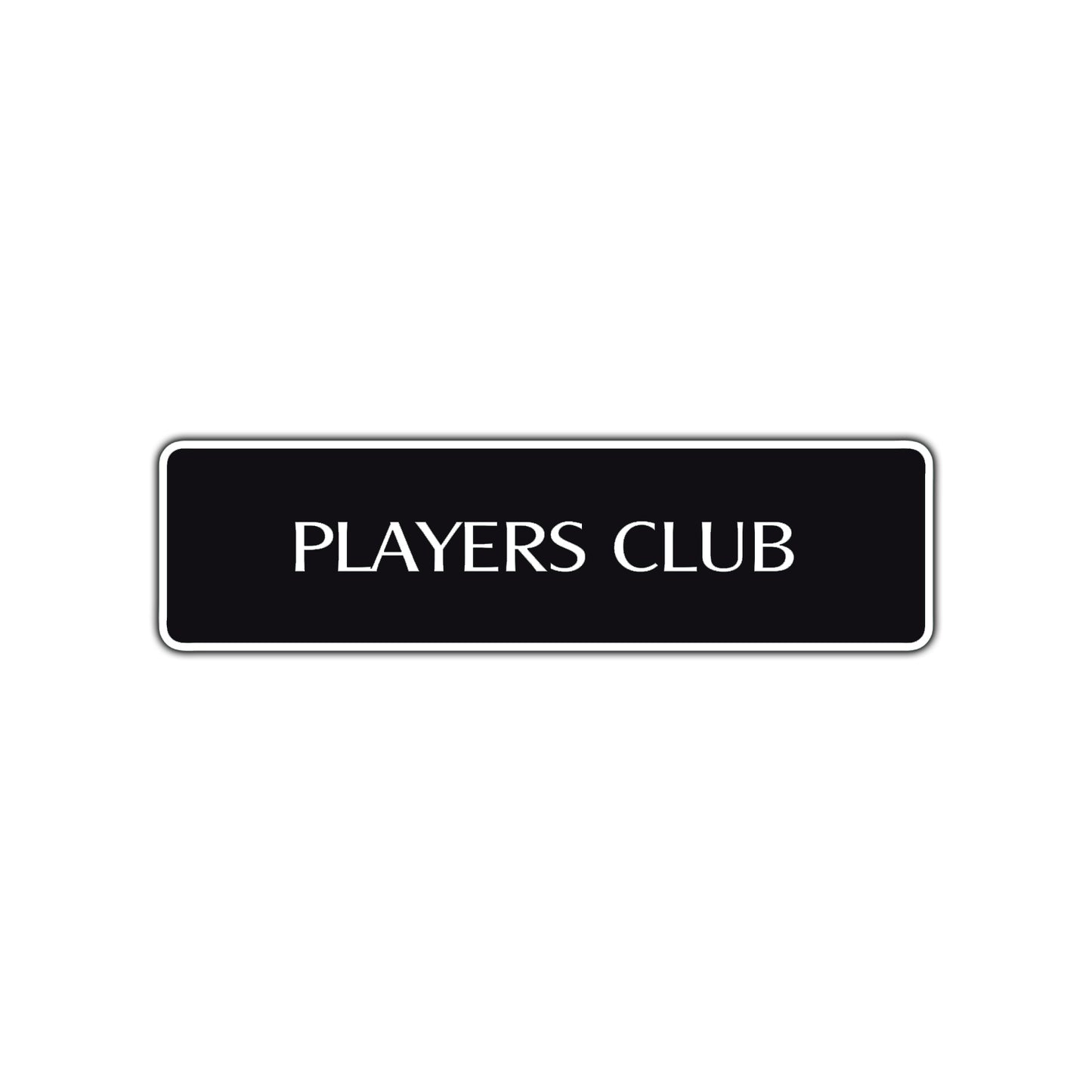Players Club Playing Game Room Road Aluminum Metal Novelty Street Plate Sign Wall Gift Decor