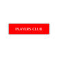 Players Club Playing Game Room Road Aluminum Metal Novelty Street Plate Sign Wall Gift Decor