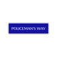Policeman's Way Road Aluminum Metal Novelty Street Plate Sign Wall Gift Decor