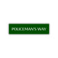 Policeman's Way Road Aluminum Metal Novelty Street Plate Sign Wall Gift Decor