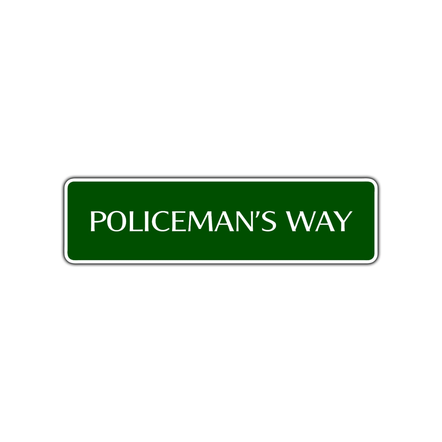 Policeman's Way Road Aluminum Metal Novelty Street Plate Sign Wall Gift Decor