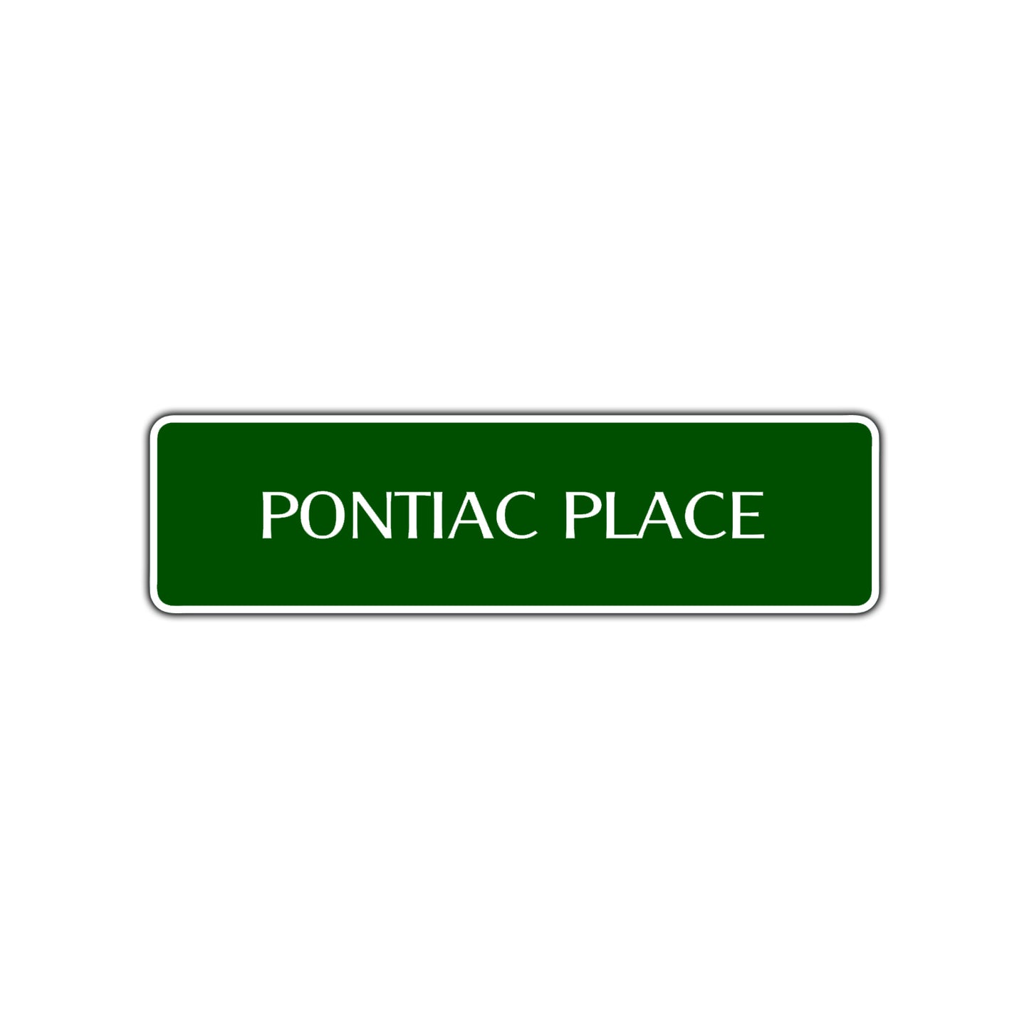Pontiac Place Road Aluminum Metal Novelty Street Plate Sign Wall Gift Decor