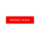 Pontiac Place Road Aluminum Metal Novelty Street Plate Sign Wall Gift Decor