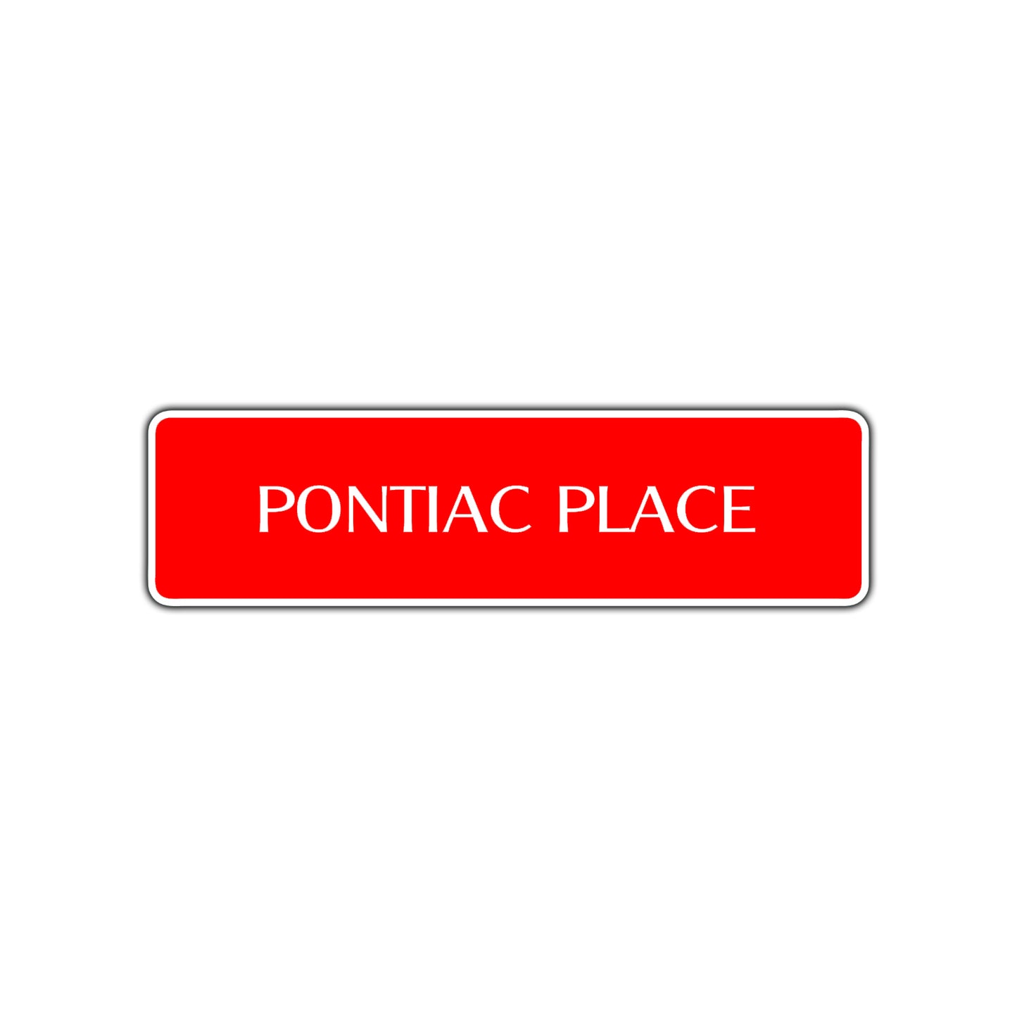 Pontiac Place Road Aluminum Metal Novelty Street Plate Sign Wall Gift Decor