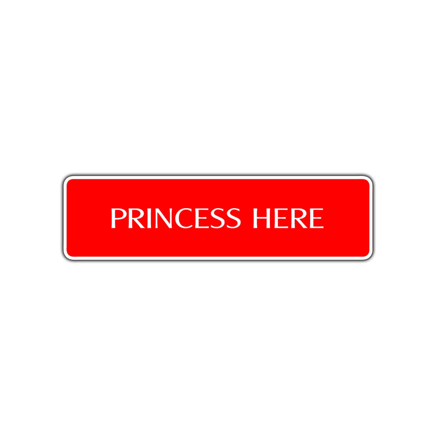 Princess Here Road Aluminum Metal Novelty Street Plate Sign Wall Gift Decor