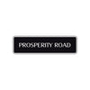 Prosperity Road Aluminum Metal Novelty Street Plate Sign Wall Gift Decor