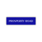Prosperity Road Aluminum Metal Novelty Street Plate Sign Wall Gift Decor
