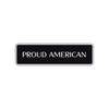 Proud American Road Aluminum Metal Novelty Street Plate Sign Wall Gift Decor