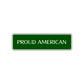 Proud American Road Aluminum Metal Novelty Street Plate Sign Wall Gift Decor