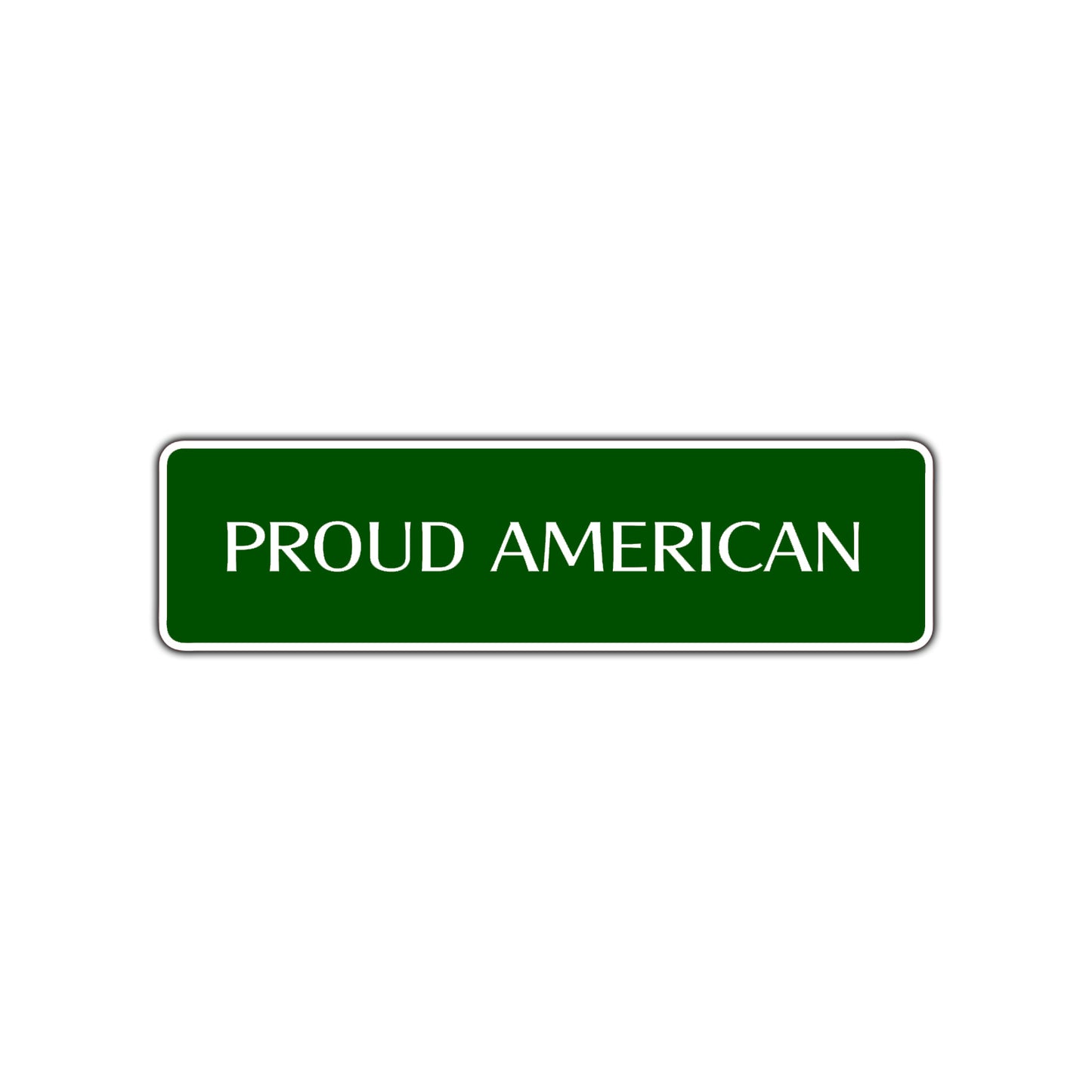 Proud American Road Aluminum Metal Novelty Street Plate Sign Wall Gift Decor