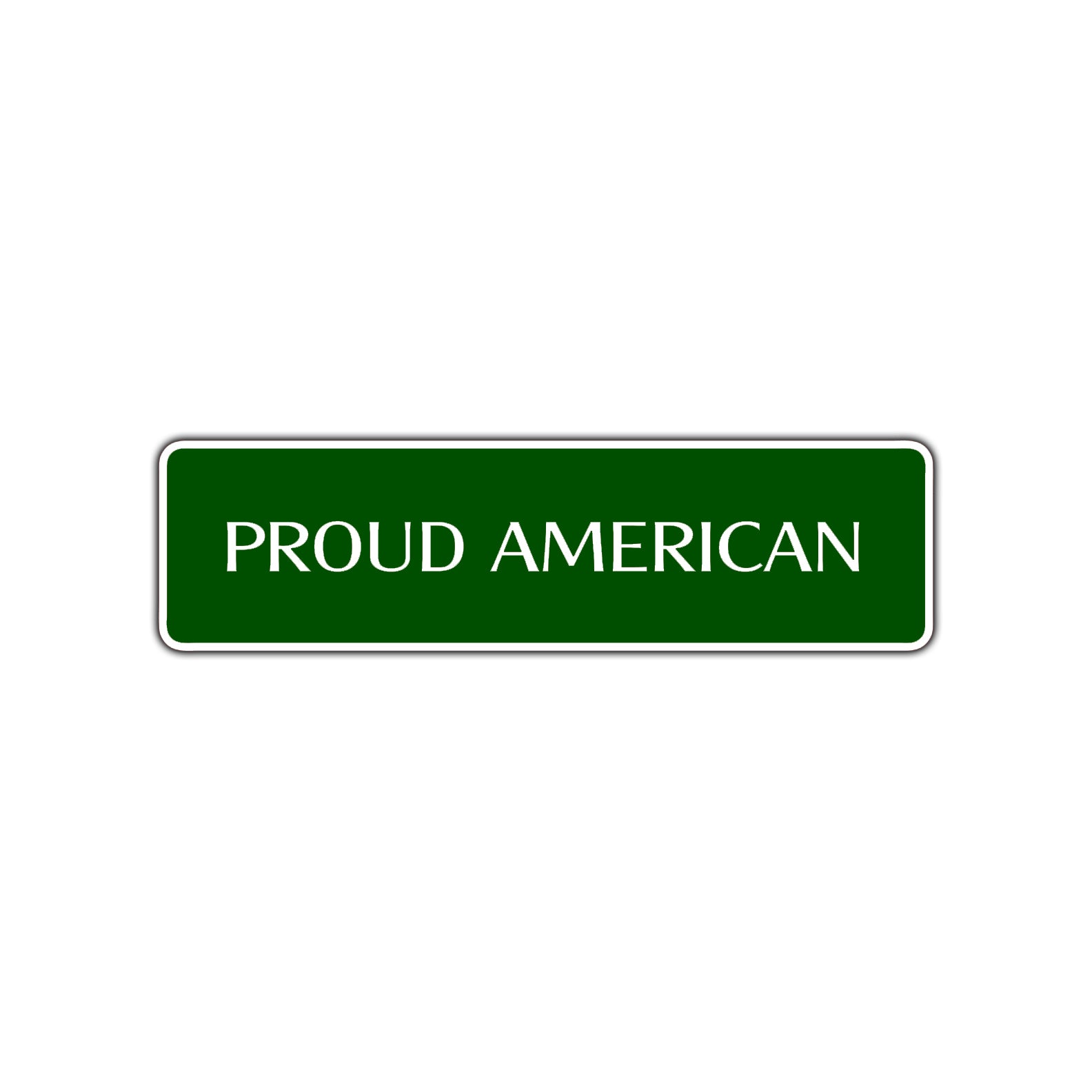 Proud American Road Aluminum Metal Novelty Street Plate Sign Wall Gift Decor