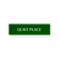 Quiet Place Road Aluminum Metal Novelty Street Plate Sign Wall Gift Decor