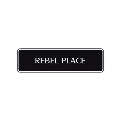 Rebel Place Road Aluminum Metal Novelty Street Plate Sign Wall Gift Decor