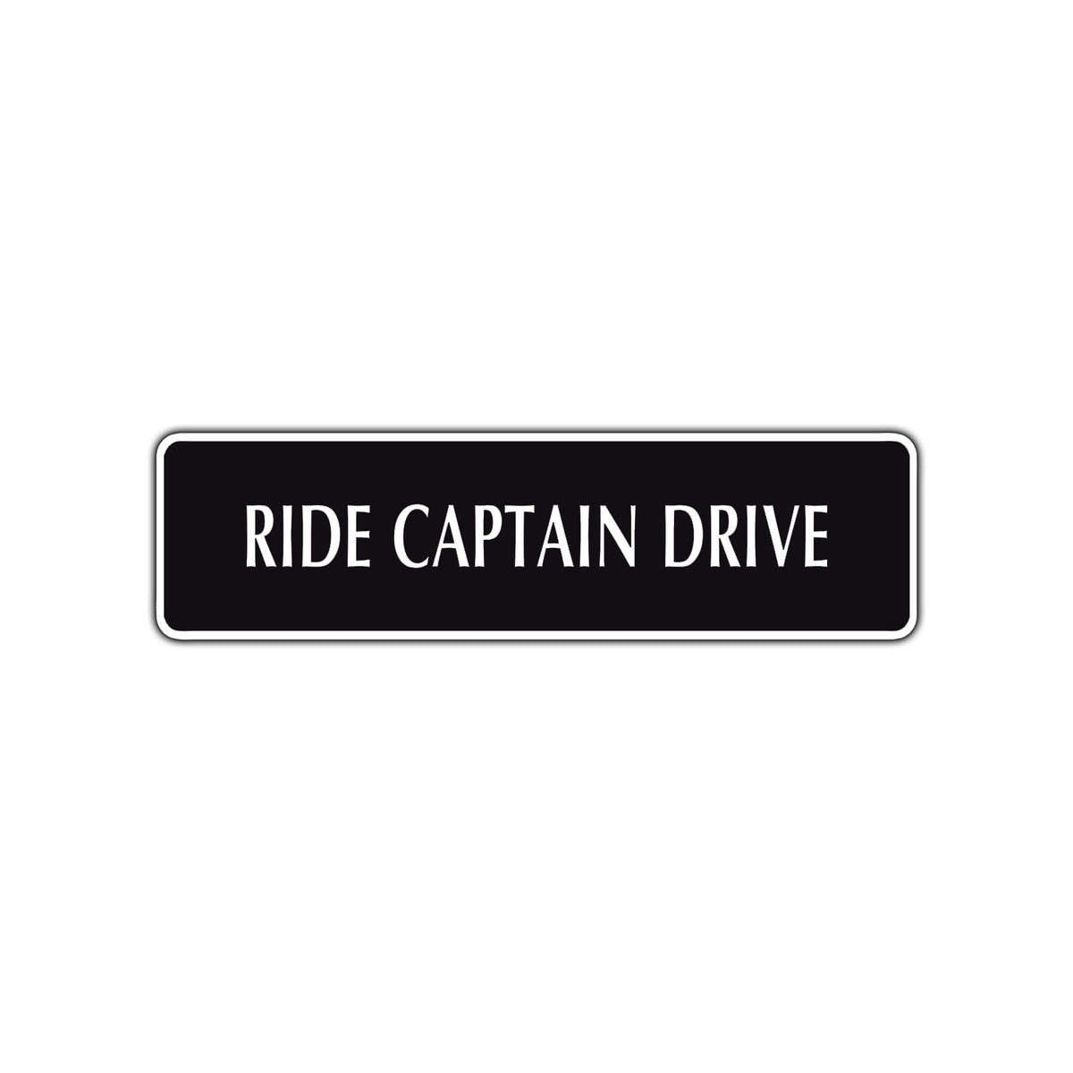 Captain Drive Example Ride Captain Drive | Metal Street Sign – Sign Fever