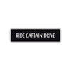 Ride Captain Drive Road Aluminum Metal Novelty Street Plate Sign Wall Gift Decor