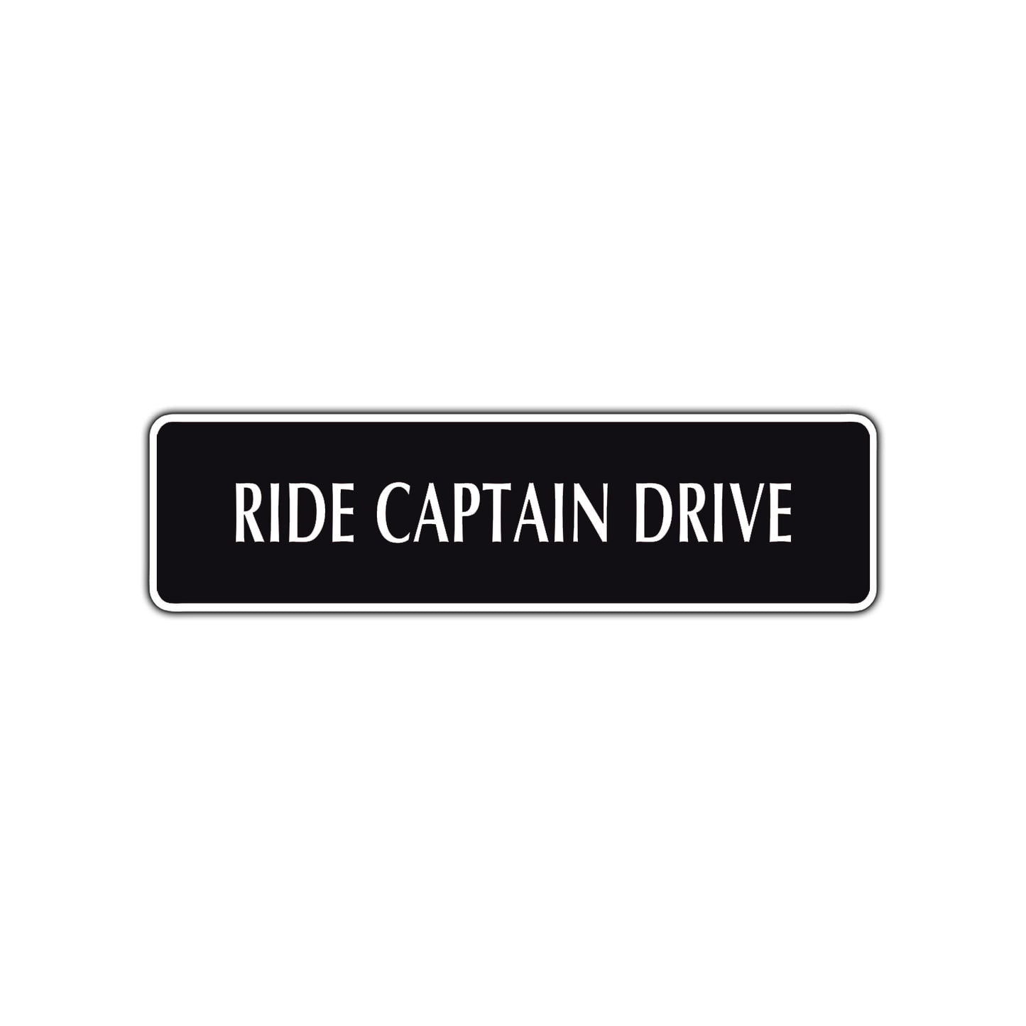 Ride Captain Drive Road Aluminum Metal Novelty Street Plate Sign Wall Gift Decor