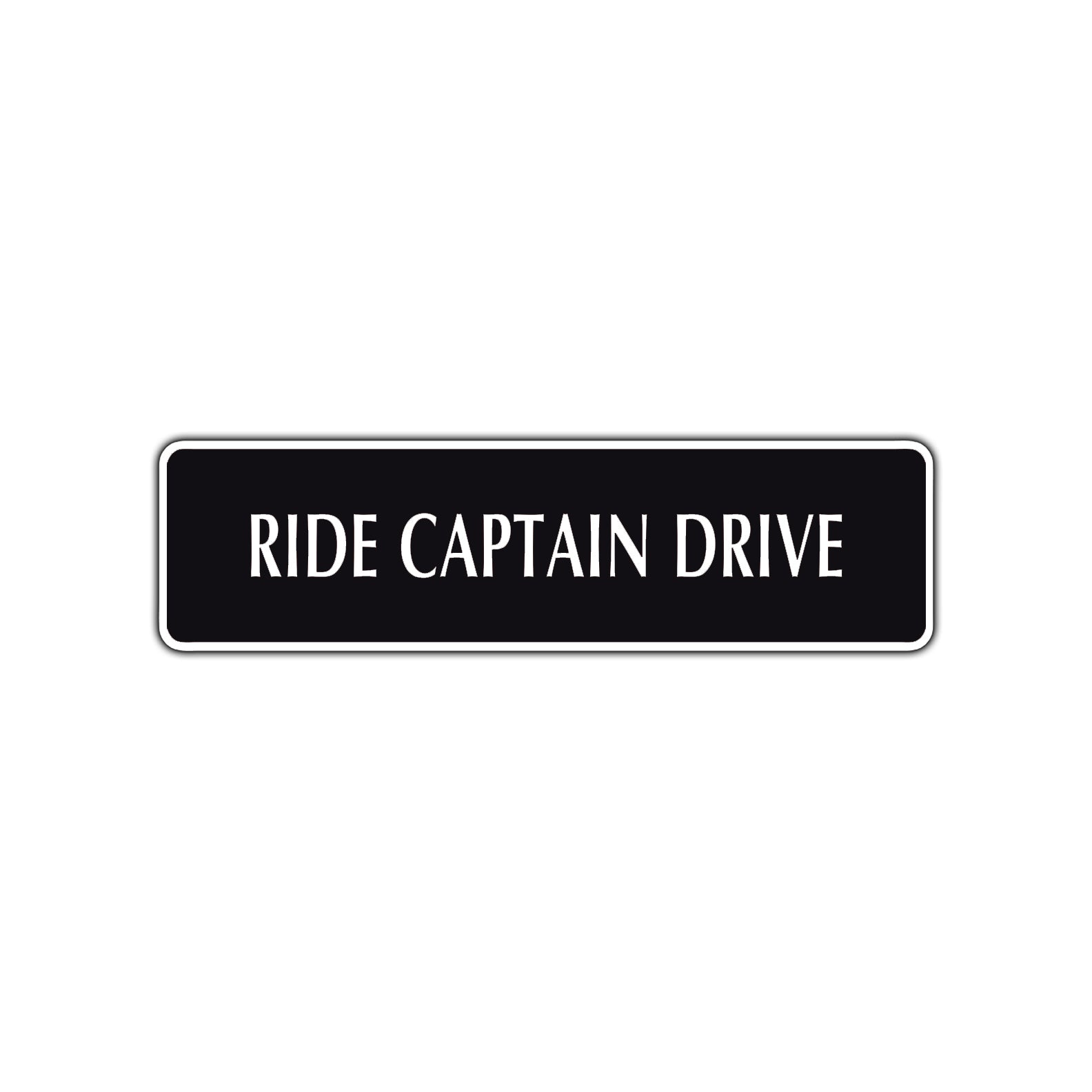 Ride Captain Drive Road Aluminum Metal Novelty Street Plate Sign Wall Gift Decor