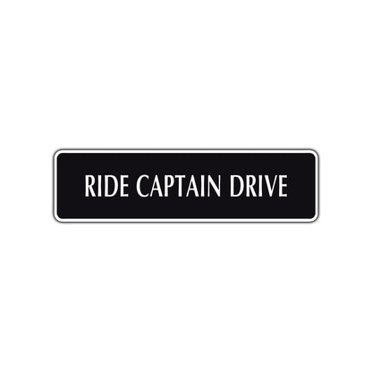 Ride Captain Drive Road Aluminum Metal Novelty Street Plate Sign Wall Gift Decor