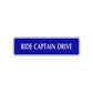 Ride Captain Drive Road Aluminum Metal Novelty Street Plate Sign Wall Gift Decor