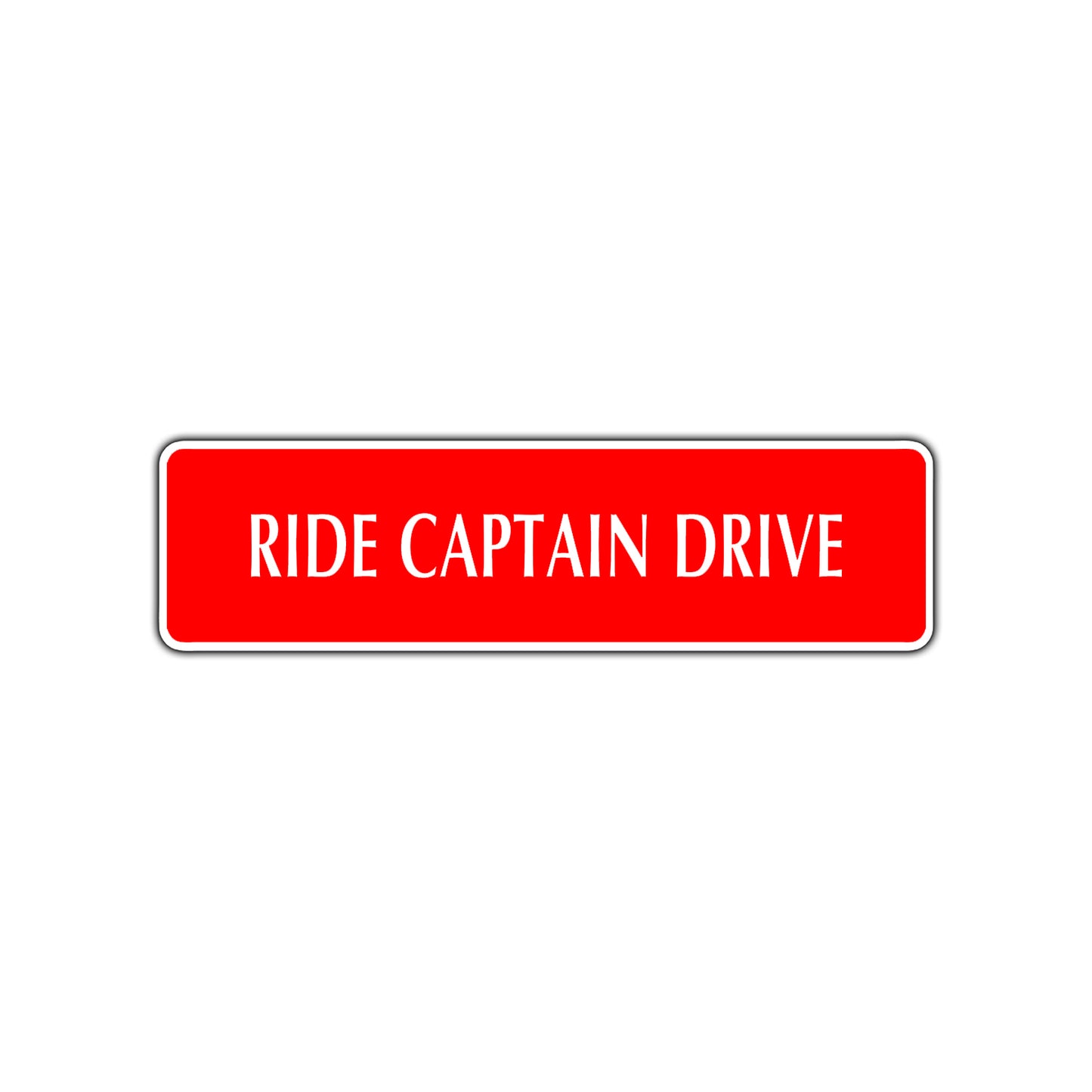 Ride Captain Drive Road Aluminum Metal Novelty Street Plate Sign Wall Gift Decor