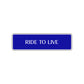 Ride To Live Harley Road Aluminum Metal Novelty Street Plate Sign Wall Gift Decor