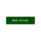 Ride To Live Harley Road Aluminum Metal Novelty Street Plate Sign Wall Gift Decor