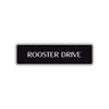 Rooster Drive Road Aluminum Metal Novelty Street Plate Sign Wall Gift Decor