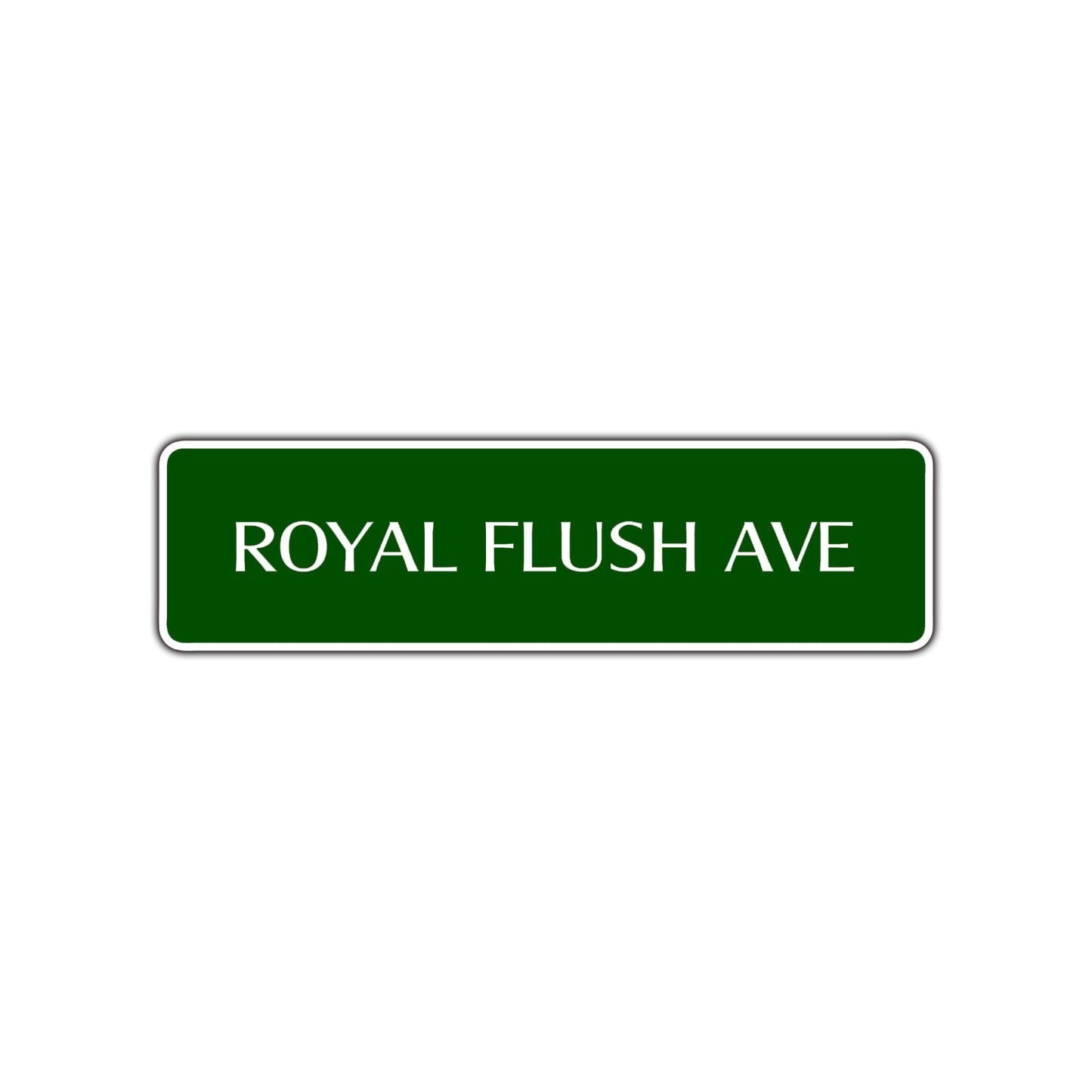 Royal Flush Ave Road Aluminum Metal Novelty Street Plate Sign Wall Gift Decor
