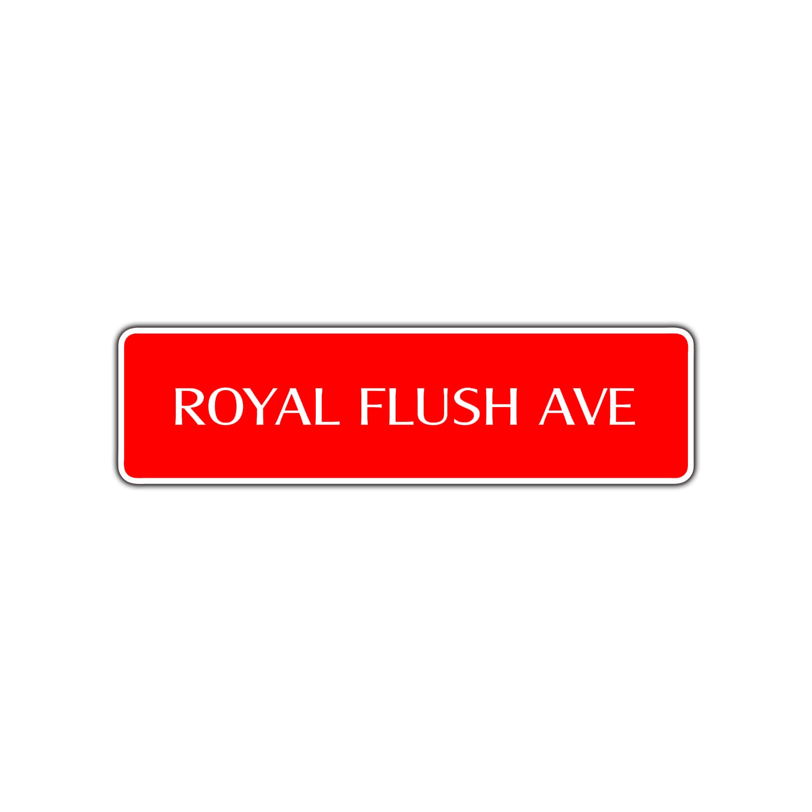 Royal Flush Ave Road Aluminum Metal Novelty Street Plate Sign Wall Gift Decor