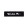 Seek Balance Collectible Road Aluminum Metal Novelty Street Plate Sign Wall Gift Decor