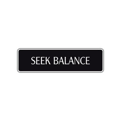 Seek Balance Collectible Road Aluminum Metal Novelty Street Plate Sign Wall Gift Decor